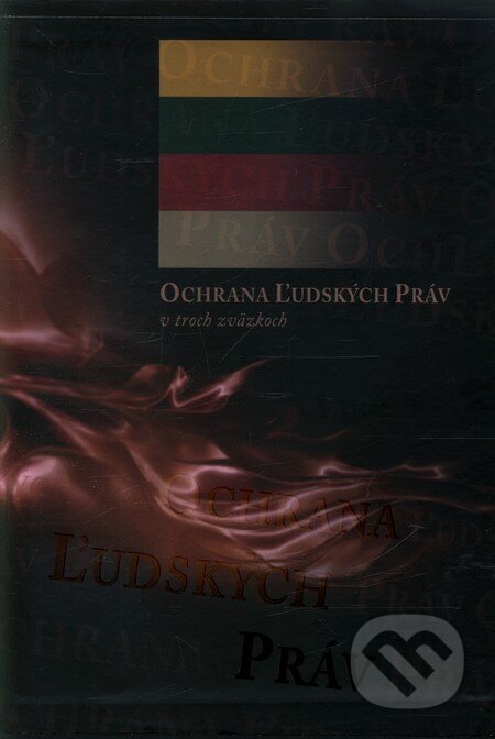 Kniha: Ochrana ľudských práv (v troch zväzkoch) (Ján Svák). Eurokódex, 2011 Kniha: Ochrana ľudských práv (v troch zväzkoch) (Ján Svák). Eurokódex, 2011