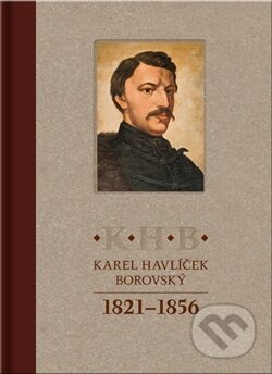 Kniha: Karel Havlíček Borovský (Petrkov). Petrkov, 2012 Kniha: Karel Havlíček Borovský (Petrkov). Petrkov, 2012