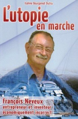 Kniha: L'utopie en marche (Isaline Bourgenot Dutru). Nouvelle Cite, 2011 Kniha: L'utopie en marche (Isaline Bourgenot Dutru). Nouvelle Cite, 2011