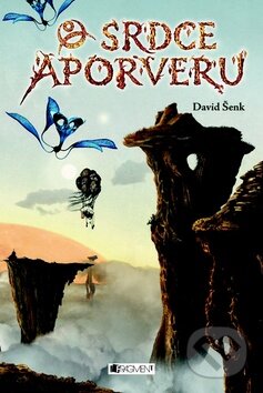 Kniha: Srdce Aporveru (David Šenk). Nakladatelství Fragment, 2012 Kniha: Srdce Aporveru (David Šenk). Nakladatelství Fragment, 2012