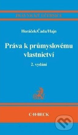 Kniha: Práva k průmyslovému vlastnictví (2. vydání) (C. H. Beck). C. H. Beck, 2011 Kniha: Práva k průmyslovému vlastnictví (2. vydání) (C. H. Beck). C. H. Beck, 2011