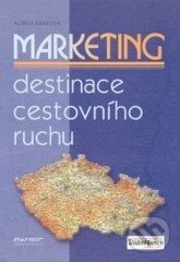 Kniha: Marketing destinace cestovního ruchu (Alžbeta Kiráľová). Ekopress, 2003 Kniha: Marketing destinace cestovního ruchu (Alžbeta Kiráľová). Ekopress, 2003
