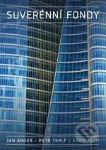 Kniha: Suverénní fondy (Jan Ander a Petr Teplý). Karolinum, 2011 Kniha: Suverénní fondy (Jan Ander a Petr Teplý). Karolinum, 2011
