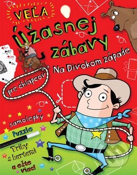 Kniha: Veľa úžasnej zábavy pre chlapcov (Svojtka&Co.). Svojtka&Co., 2012 Kniha: Veľa úžasnej zábavy pre chlapcov (Svojtka&Co.). Svojtka&Co., 2012