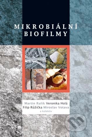 Kniha: Mikrobiální biofilmy (Martin Rulík a kolektív). Univerzita Palackého v Olomouci, 2011 Kniha: Mikrobiální biofilmy (Martin Rulík a kolektív). Univerzita Palackého v Olomouci, 2011