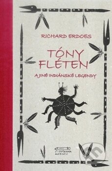 Kniha: Tóny fléten (Richard Erdoes). Siyotanka Agency, 2012 Kniha: Tóny fléten (Richard Erdoes). Siyotanka Agency, 2012