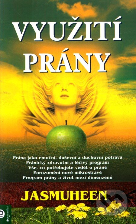 Kniha: Využití prány (Jasmuheen). Eugenika, 2009 Kniha: Využití prány (Jasmuheen). Eugenika, 2009