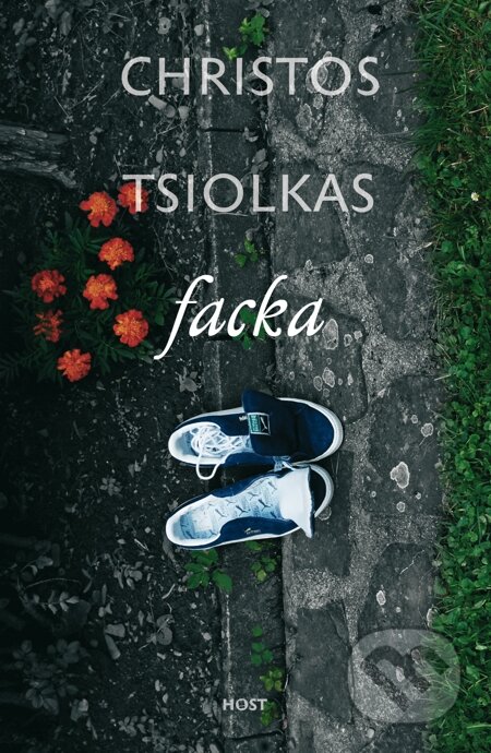 E-kniha: Facka (Christos Tsiolkas). Host, 2012 E-kniha: Facka (Christos Tsiolkas). Host, 2012