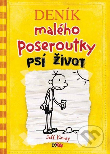 Kniha: Deník malého poseroutky 4 (Jeff Kinney). CooBoo CZ, 2011 Kniha: Deník malého poseroutky 4 (Jeff Kinney). CooBoo CZ, 2011