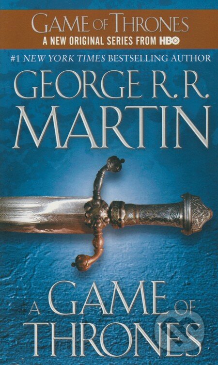 Kniha: A Game of Thrones (George R.R. Martin). Bantam Press, 2011 Kniha: A Game of Thrones (George R.R. Martin). Bantam Press, 2011