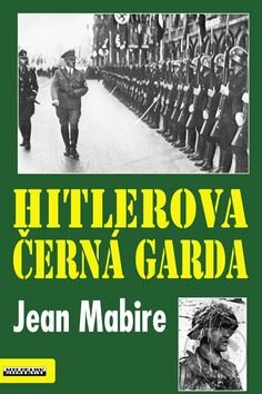 Kniha: Hitlerova černá garda (Jean Mabire). Baronet, 2012 Kniha: Hitlerova černá garda (Jean Mabire). Baronet, 2012