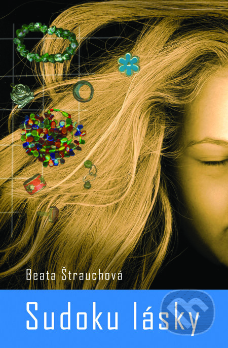 E-kniha: Sudoku lásky (Beata Štrauchová). Slovenský spisovateľ, 2010 E-kniha: Sudoku lásky (Beata Štrauchová). Slovenský spisovateľ, 2010
