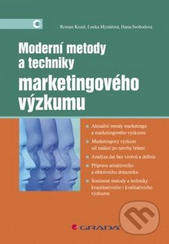 Kniha: Moderní metody a techniky marketingového výzkumu (Hana Svobodová, Lenka Mynářová a Roman Kozel). Grada, 2011 Kniha: Moderní metody a techniky marketingového výzkumu (Hana Svobodová, Lenka Mynářová a Roman Kozel). Grada, 2011