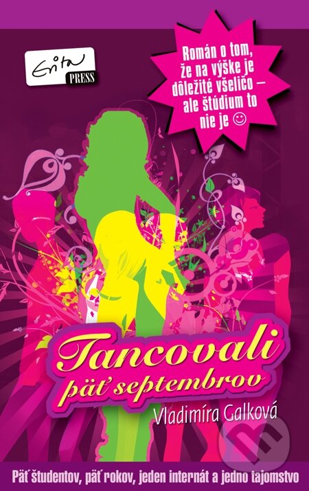 E-kniha: Tancovali päť septembrov (Vladimíra Galková). Evitapress, 2012 E-kniha: Tancovali päť septembrov (Vladimíra Galková). Evitapress, 2012