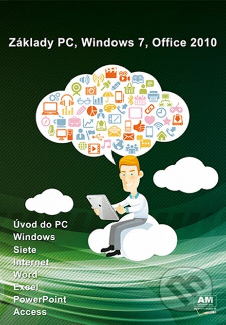 Kniha: Základy PC, Windows 7, Office 2010 (Ján Skalka). Enigma, 2013 Kniha: Základy PC, Windows 7, Office 2010 (Ján Skalka). Enigma, 2013