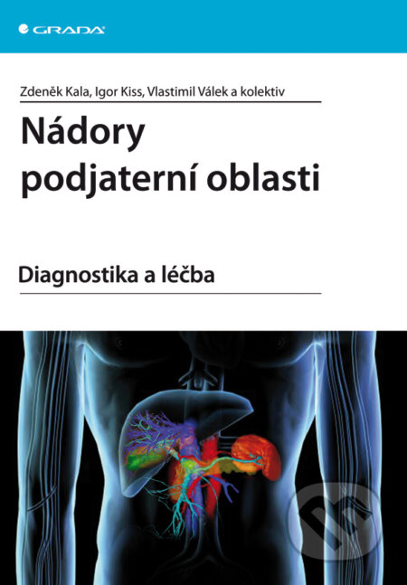 E-kniha: Nádory podjaterní oblasti (Igor Kiss, Vlastimil Válek, Zdeněk Kala a kolektiv). Grada, 2009 E-kniha: Nádory podjaterní oblasti (Igor Kiss, Vlastimil Válek, Zdeněk Kala a kolektiv). Grada, 2009