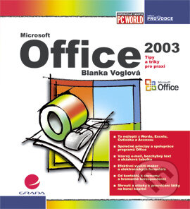 E-kniha: Office 2003 (Blanka Voglová). Grada, 2004 E-kniha: Office 2003 (Blanka Voglová). Grada, 2004