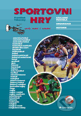 E-kniha: Sportovní hry (František Táborský). Grada, 2004 E-kniha: Sportovní hry (František Táborský). Grada, 2004