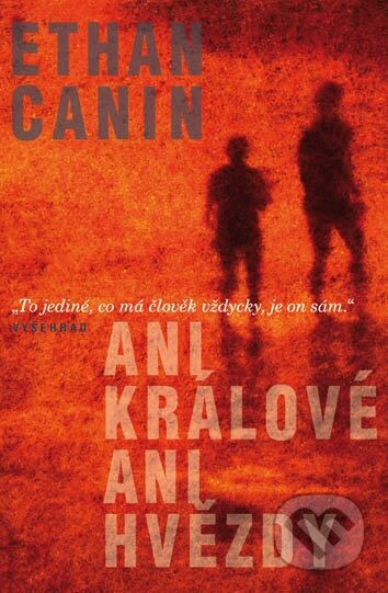 Kniha: Ani králové, ani hvězdy (Ethan Canin). Vyšehrad, 2012 Kniha: Ani králové, ani hvězdy (Ethan Canin). Vyšehrad, 2012