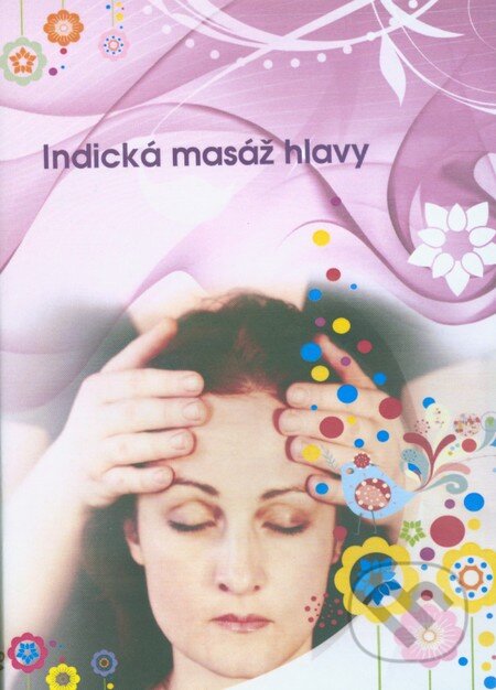 Film: Indická masáž hlavy () (DVD). Film: Indická masáž hlavy () (DVD).