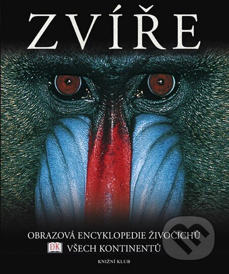 Kniha: Zvíře (Knižní klub). Knižní klub, 2011 Kniha: Zvíře (Knižní klub). Knižní klub, 2011
