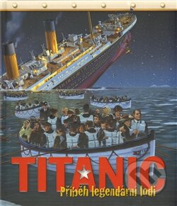 Kniha: Titanic (Slovart CZ). Slovart CZ, 2011 Kniha: Titanic (Slovart CZ). Slovart CZ, 2011