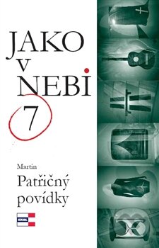 Kniha: Jako v nebi (Martin Patřičný). KRIGL, 2012 Kniha: Jako v nebi (Martin Patřičný). KRIGL, 2012