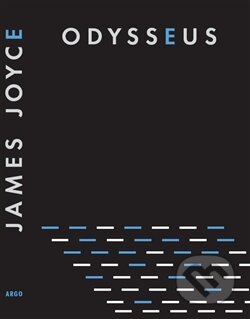 Kniha: Odysseus (James Joyce). Argo, 2012 Kniha: Odysseus (James Joyce). Argo, 2012