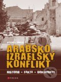 Kniha: Arabsko-izraelský konflikt (Kristen E. Schulze). CPRESS, 2012 Kniha: Arabsko-izraelský konflikt (Kristen E. Schulze). CPRESS, 2012