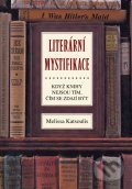 Kniha: Literární mystifikace (Melissa Katsoulis). XYZ, 2012 Kniha: Literární mystifikace (Melissa Katsoulis). XYZ, 2012