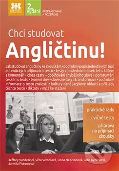 Kniha: Chci studovat angličtinu! (Jarmila Fictumová a kolektív). Barrister & Principal, 2012 Kniha: Chci studovat angličtinu! (Jarmila Fictumová a kolektív). Barrister & Principal, 2012