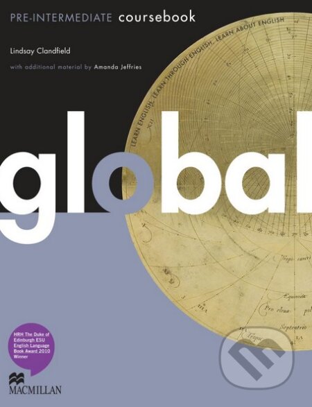 Kniha: Global - Pre-intermediate - Course Book with eWorkbook Pack (MacMillan). MacMillan, 2010 Kniha: Global - Pre-intermediate - Course Book with eWorkbook Pack (MacMillan). MacMillan, 2010