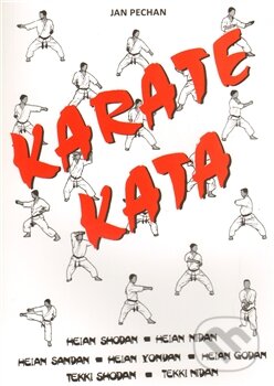 Kniha: Karate Kata (Jan Pechan). Centrum ST, 2011 Kniha: Karate Kata (Jan Pechan). Centrum ST, 2011