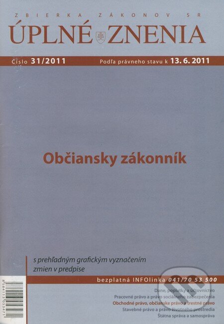 Úplné znenia 31/2011 (Poradca podnikateľa). Poradca podnikateľa, 2011 Úplné znenia 31/2011 (Poradca podnikateľa). Poradca podnikateľa, 2011