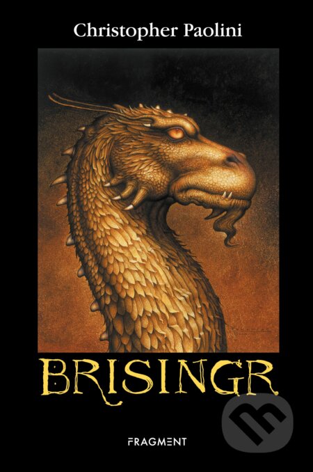 Kniha: Brisingr (česky) (Christopher Paolini). Nakladatelství Fragment, 2010 Kniha: Brisingr (česky) (Christopher Paolini). Nakladatelství Fragment, 2010