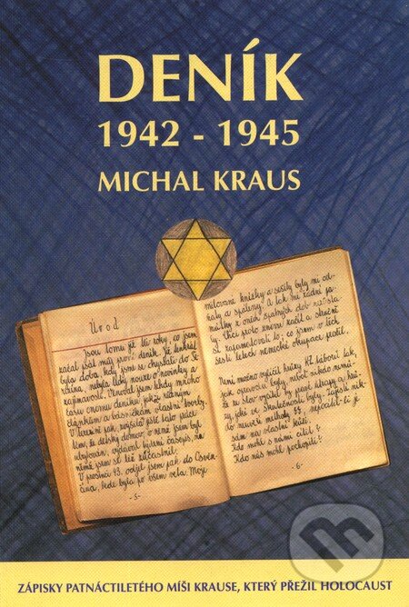 Kniha: Deník 1942 - 1945 (Michal Kraus). Kvartus, 2012 Kniha: Deník 1942 - 1945 (Michal Kraus). Kvartus, 2012
