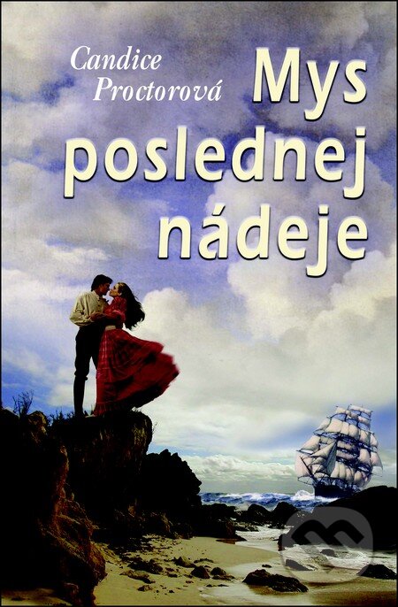 Kniha: Mys poslednej nádeje (Candice Proctor). Slovenský spisovateľ, 2012 Kniha: Mys poslednej nádeje (Candice Proctor). Slovenský spisovateľ, 2012