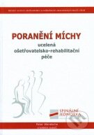 Kniha: Poranění míchy (Peter Wendsche). Národní centrum ošetrovatelství (NCO NZO), 2009 Kniha: Poranění míchy (Peter Wendsche). Národní centrum ošetrovatelství (NCO NZO), 2009