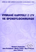Kniha: Vybrané kapitoly z LTV ve spondylochirurgii (Richard Chaloupka a Jana Roubalová). Národní centrum ošetrovatelství (NCO NZO), 2003 Kniha: Vybrané kapitoly z LTV ve spondylochirurgii (Richard Chaloupka a Jana Roubalová). Národní centrum ošetrovatelství (NCO NZO), 2003
