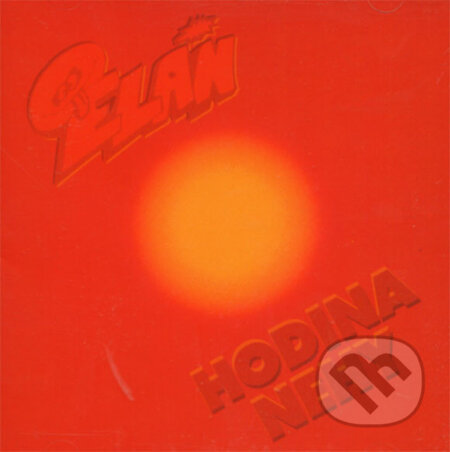 Elán: Hodina nehy (Elán). Hudobné albumy Elán: Hodina nehy (Elán). Hudobné albumy