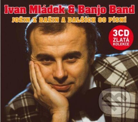 Hudobné CD: Ivan Mládek: Jožin z bažin a dalších 80 písní (Hudobné CD). Hudobné CD, 2013 Hudobné CD: Ivan Mládek: Jožin z bažin a dalších 80 písní (Hudobné CD). Hudobné CD, 2013