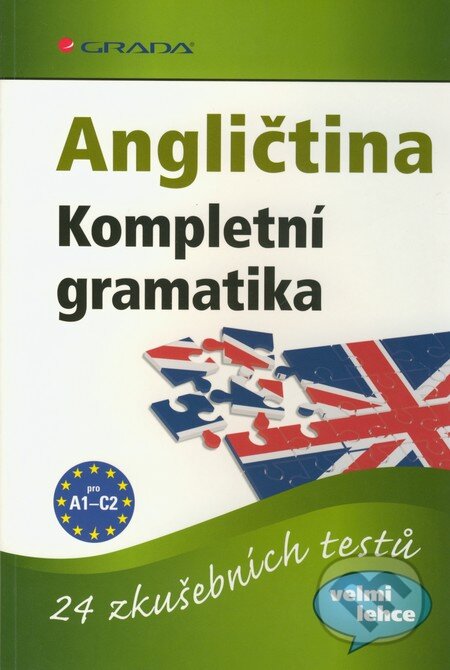 Kniha: Angličtina - Kompletní gramatika (Lutz Walther). Grada, 2012 Kniha: Angličtina - Kompletní gramatika (Lutz Walther). Grada, 2012