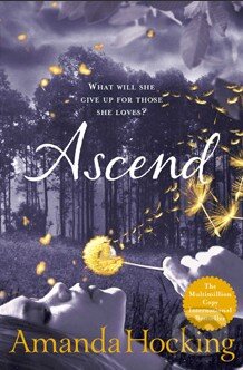 Kniha: Ascend (Amanda Hocking). Pan Macmillan, 2011 Kniha: Ascend (Amanda Hocking). Pan Macmillan, 2011