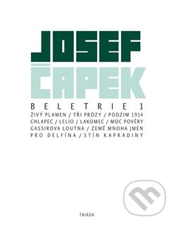 Kniha: Beletrie 1 (Josef Čapek). Triáda, 2011 Kniha: Beletrie 1 (Josef Čapek). Triáda, 2011