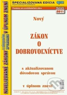 Kniha: Zákon o dobrovoľníctve (Epos). Epos, 2011 Kniha: Zákon o dobrovoľníctve (Epos). Epos, 2011