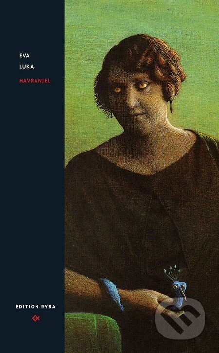Kniha: Havranjel (Eva Luka). Edition Ryba, 2011 Kniha: Havranjel (Eva Luka). Edition Ryba, 2011
