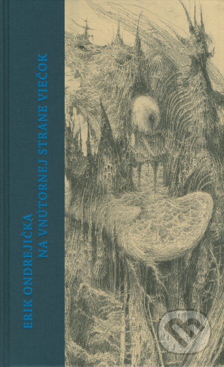Kniha: Na vnútornej strane viečok (Erik Ondrejička), 2011 Kniha: Na vnútornej strane viečok (Erik Ondrejička), 2011
