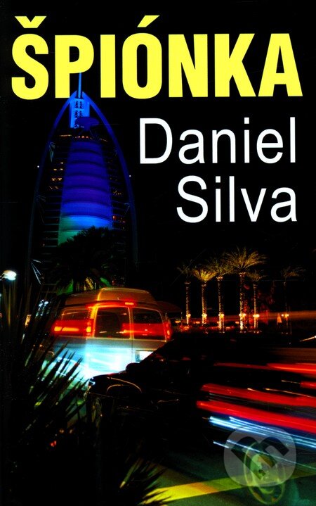 Kniha: Špiónka (Daniel Silva). Slovenský spisovateľ, 2012 Kniha: Špiónka (Daniel Silva). Slovenský spisovateľ, 2012