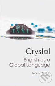 Kniha: English as a Global Language (David Crystal). Cambridge University Press, 2012 Kniha: English as a Global Language (David Crystal). Cambridge University Press, 2012
