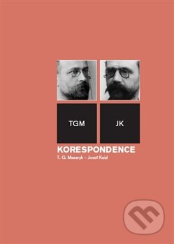 Kniha: Korespondence T. G. Masaryk – Josef Kaizl (Masarykův ústav AV ČR). Masarykův ústav AV ČR, 2012 Kniha: Korespondence T. G. Masaryk – Josef Kaizl (Masarykův ústav AV ČR). Masarykův ústav AV ČR, 2012